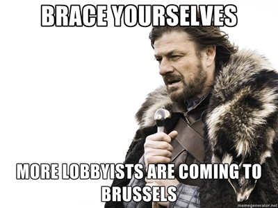 Tipo daug lobistų labai dabar į Briuselį varo.